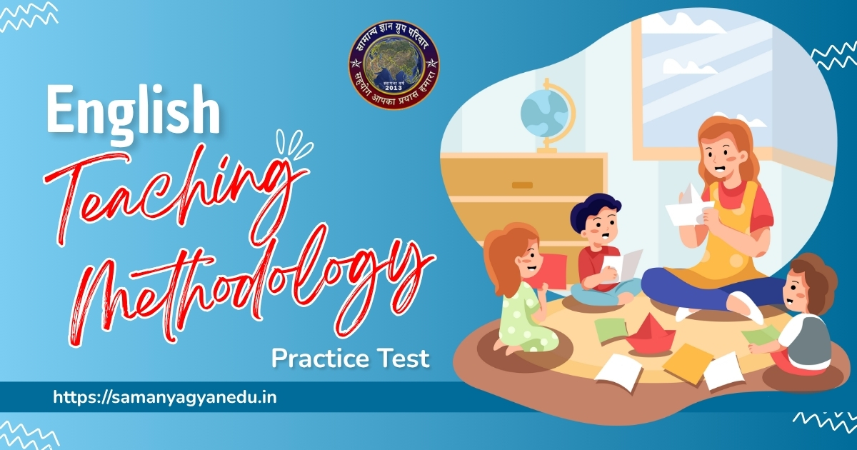 English Teaching Methodology Practice Test